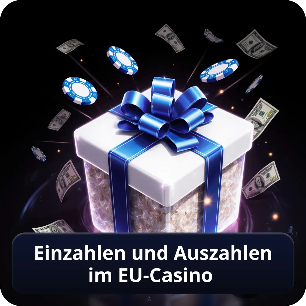 Einzahlen und Auszahlen im EU-Casino